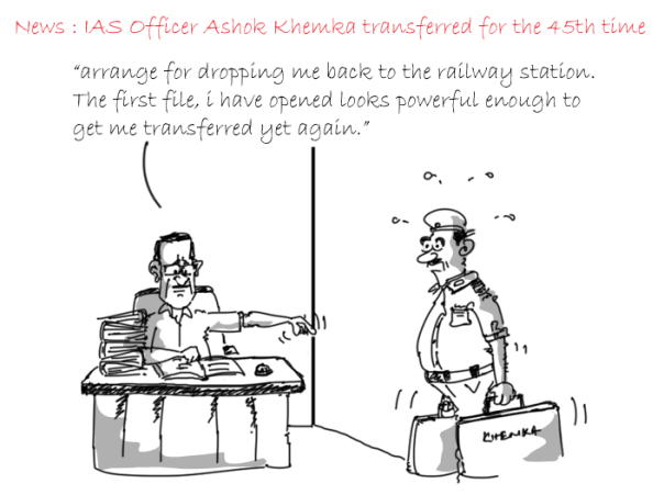 joke on ashok khemka transfer, cartoon on ashok khemka transfer,political cartoons,mysay.in,